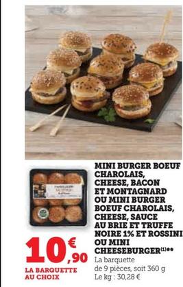 Mini Burger Charolais: Le Meilleur de la Montagne avec du Cheese, Bacon et Truffe Noire ou Sauce Brie et Rossini - Découvrez notre Nouvelle Promo 1%!