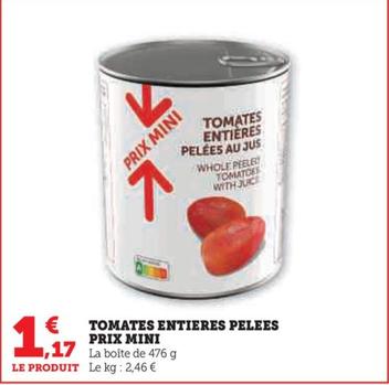 Prix Mini - Tomates Entieres Pelees
