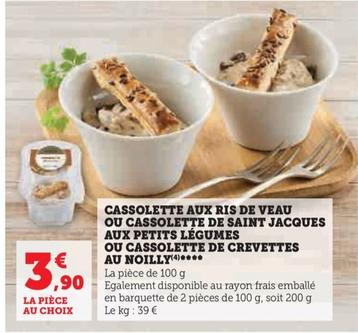 Cassolette gourmande : Ris de veau, Saint Jacques ou crevettes au Noilly, accompagnées de petits légumes frais - à savourer en promo !