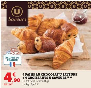 U Saveurs - 4 Pains Au Chocolat + 4 Croissants