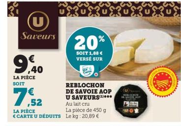 U Saveurs - Reblochon De Savoie Aop