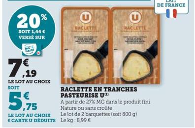 U - Raclette En Tranches Pasteurise