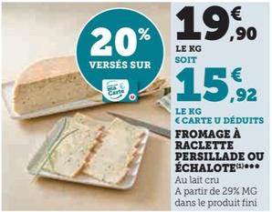 fromage a raclette persillade ou echalote