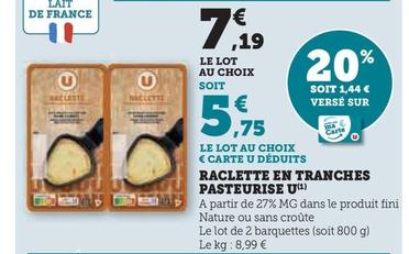 U - Raclette En Tranches Pasteurise