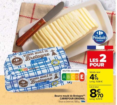 Beurre moulé de Bretagne doux CARREFOUR ORIGINAL