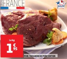 Foie / Rognon De Porcentier