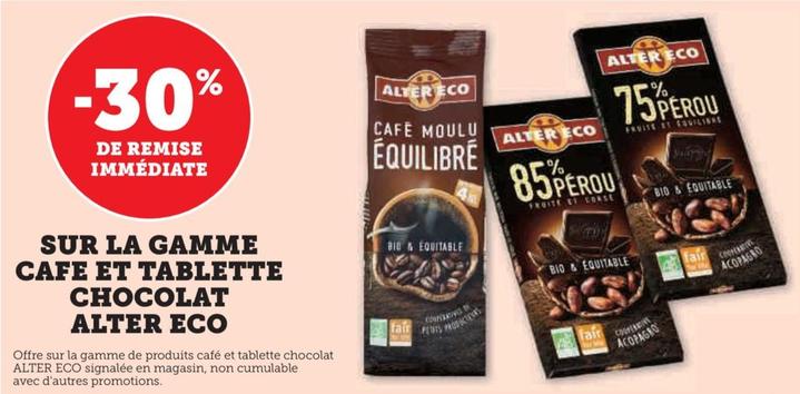 Alter Eco - Sur La Gamme Cafe Et Tablette Chocolat
