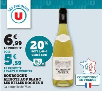 U - Bourgogne Aligote Aop Blanc Les Belles Roches