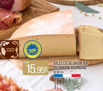 Patrimoine Gourmand - Raclette De Savoie Igp