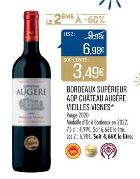 Château Augère - Bordeaux Supérieur Aop Vieilles Vignes