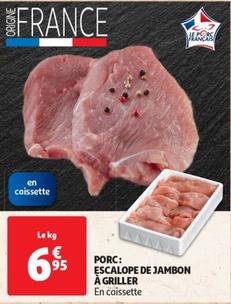 Porc: Escalope De Jambon À Griller