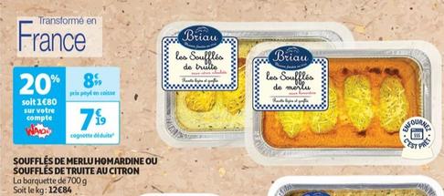Briau - Souffles De Merlu Homardine Ou Souffles De Truite Au Citron