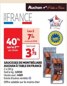 auchan - saucisses de montbéliard à table en france : le produit incontournable, en promo et 100% français !