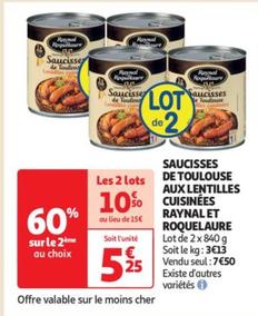 Raynal et Roquelaure - Promo saucisses de Toulouse aux lentilles cuisinées: délicieuses et rapides à préparer !