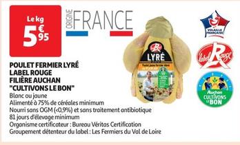 Auchan - Poulet Fermier Lyré Label Rouge Filière cultivons Le Bon