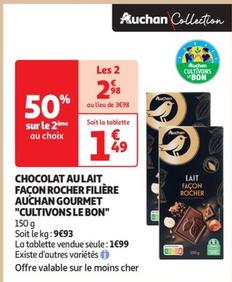 Auchan - Découvrez le délicieux Chocolat au Lait Façon Rocher Filière Gourmet cultivons Le Bon avec sa promo exclusive et ses caractéristiques gourmandes !
