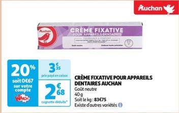 Auchan - Crème Fixative Pour Appareils Dentaires