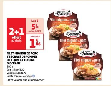 Filet Mignon De Porc Et Ecrasé De Pommes De Terre - Un plat savoureux et gourmand à découvrir dans la nouvelle gamme D'océane ! Profitez de notre promo exceptionnelle pour déguster ce délicieux filet mignon accompagné d'un écrasé de pommes d