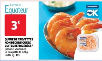 Crevettes Non Décortiquées Cuites Réfrigérées - Promo & Caractéristiques