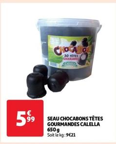 Calella - Chocabons Têtes Gourmandes 650 g : le seau gourmand en promo !