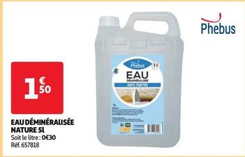 Phebus - Eau Demineralisee Nature 5l