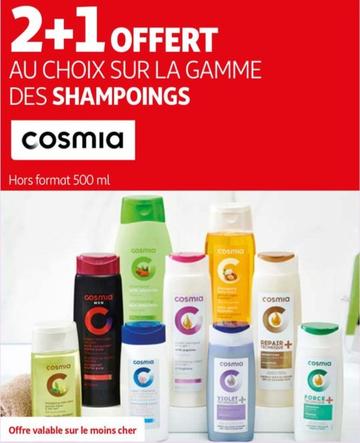cosmia - au choix sur la gamme des shampoings