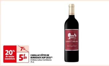 Château Latour Comblanes - Cadillac Côtes De Bordeaux Aop 2021