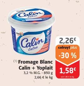 Yoplait - Calin + Fromage Blanc Calin +