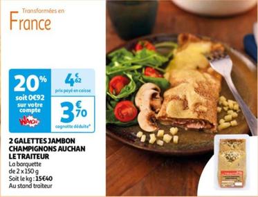 Auchan - 2 Galettes Jambon Champignons Le Traiteur