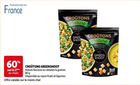 greenshoot - croûtons