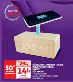 Be Mix - Réveil Avec Station De Charge Induction Effet Bois Ref. 214169