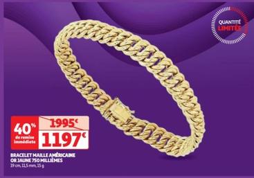 Bracelet Millièmes en Or Jaune 750 avec Maille Américaine - Profitez de notre Promo !