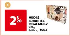 Royal Family - Mochis Bubble Tea