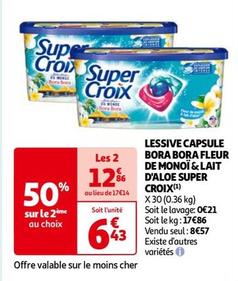 super croix - lessive capsule bora bora fleur de monoï & lait d'aloe super