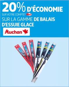 Auchan - 20% D'économie Sur La Gamme De Balais D'Essuie Glace