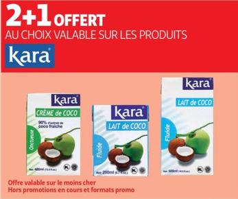 Kara - 2+1 Offert Au Choix Valable Sur Les Produits