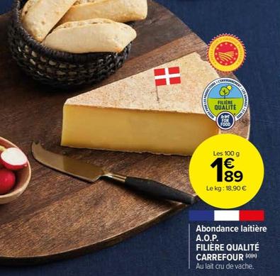 Abondance Laitière A.O.P. Filière Qualité - Un délice de Carrefour