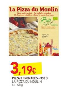 La Pizza Du Moulin - Pizza 3 Fromages offre à 3,19€ sur NaturéO