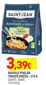 Saint Jean - Raviole Poeler Tomate Mozza offre à 3,39€ sur NaturéO