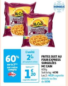 mccain - frites just au four express surgelées