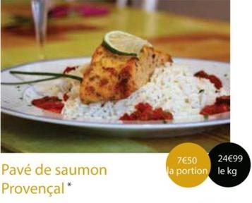 Pavé De Saumon Provençal offre à 7,5€ sur Cora