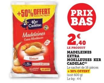 ker cadelac - madeleines extra moelleuses