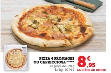 pizza 4 fromages ou capricciosa