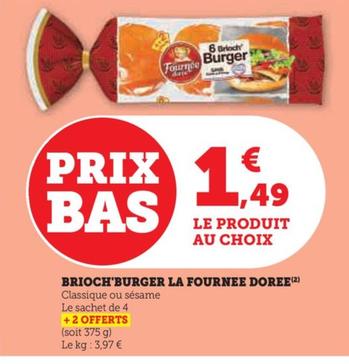 La Fournée Dorée - Brioch'burger