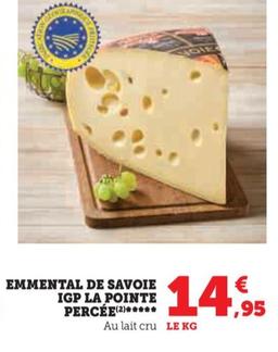 Emmental De Savoie Igp La Pointe Percée