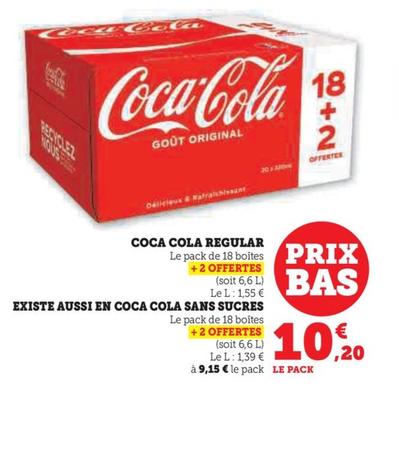 coca cola - regular, existe aussi en sans sucres