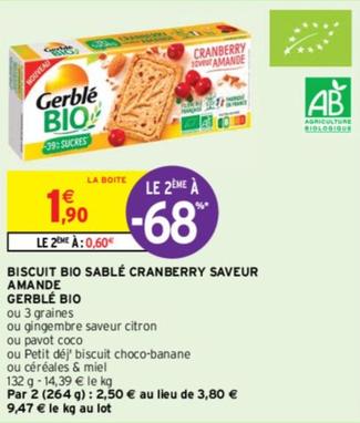 Découvrez Gerblé, les délicieux Biscuits Bio Sablés Cranberry Saveur Amande en promo !