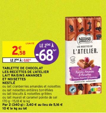 Découvrez la nouvelle tablette Lait Raisins Amandes Et Noisettes de Nestlé - Les Recettes De L'atelier avec une promotion spéciale !