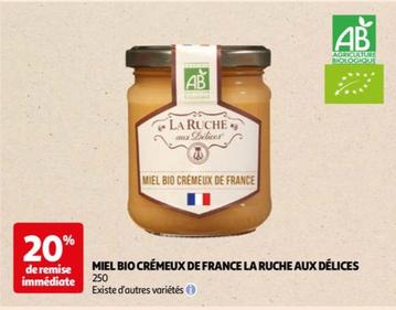La Ruche Aux Delices - Miel Bio Cremeux De France