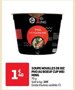wei ming - soupe nouilles de riz pho au boeuf cupi